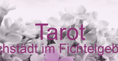 Tarot Höchstädt im Fichtelgebirge | Top-Experten für Kartenlegen, Wahrsagen, Hellsehen, Zukunftsdeutung. Tarot Höchstädt im Fichtelgebirge | Top-Experten für Kartenlegen, Wahrsagen, Hellsehen, Zukunftsdeutung.